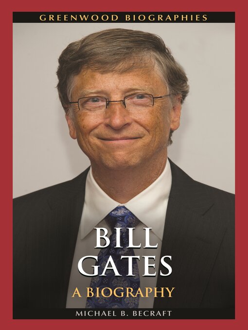 Title details for Bill Gates by Michael B. Becraft - Available